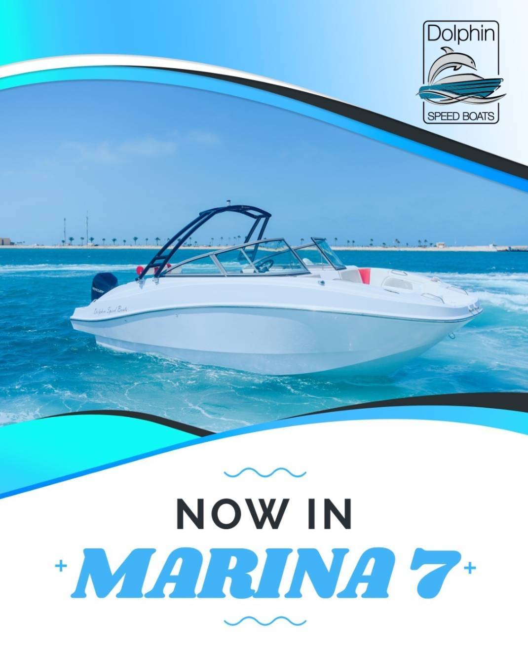 Dolphin Speed Boats NOW in Marina 7 - Dolphin Speed Boats